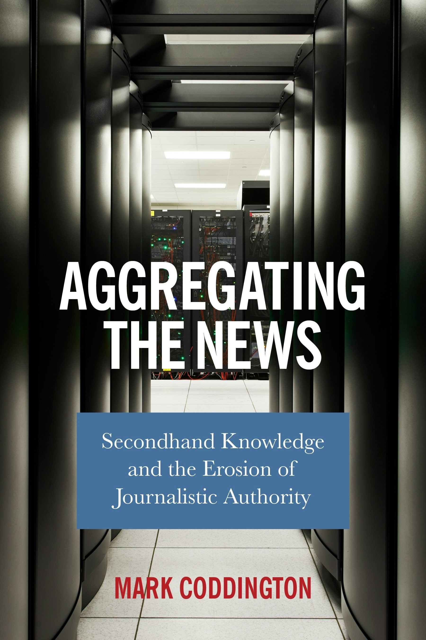 Book cover image for Aggregating the News ISBN: 9780231187312